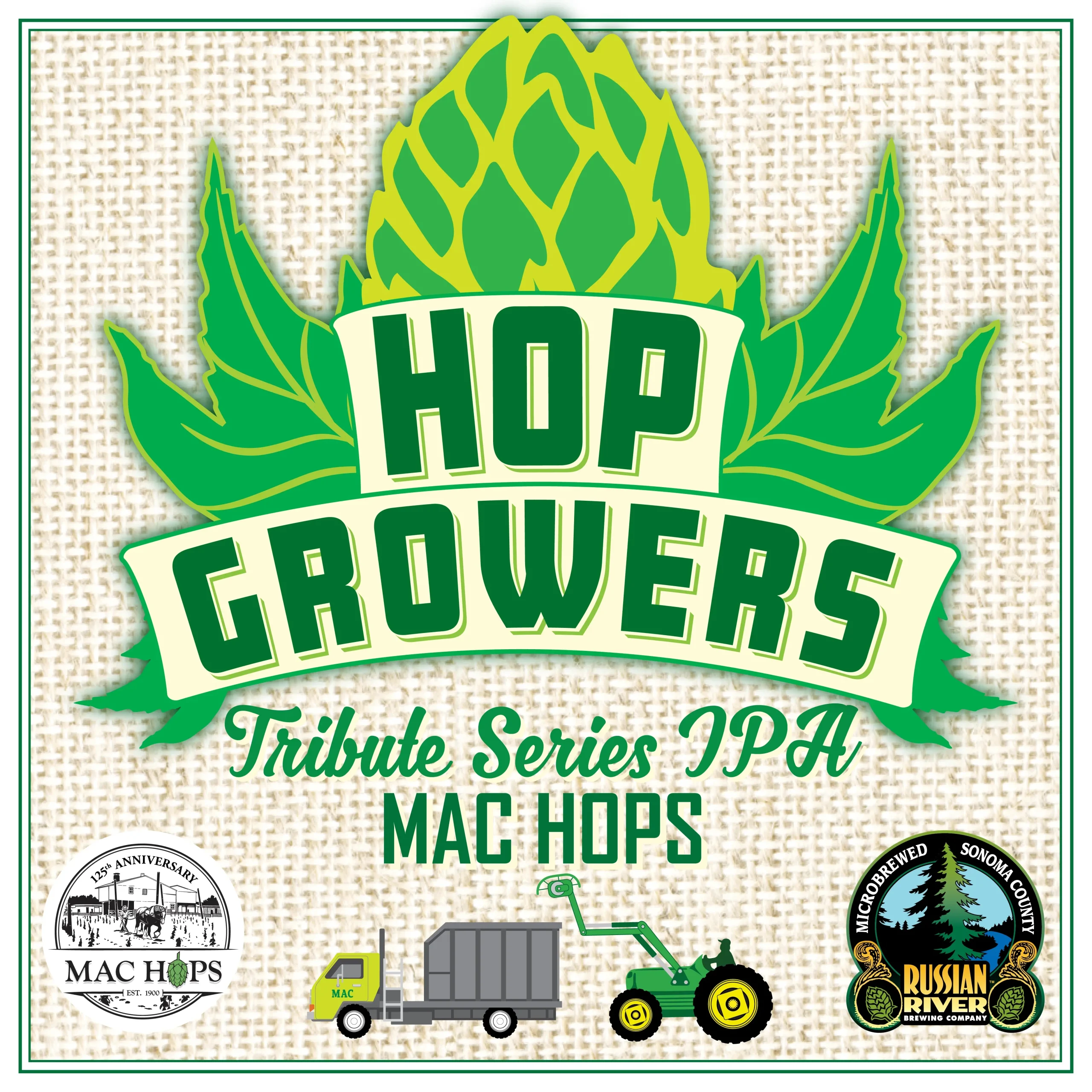Beer label with hop cone graphic, text 'Hop Growers Tribute Series IPA – MAC HOPS,' and logos for MAC Hops and Russian River Brewing Company